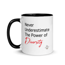 Load image into Gallery viewer, Never Underestimate the Power of Diversity Mug with Color Inside