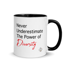 Load image into Gallery viewer, Never Underestimate the Power of Diversity Mug with Color Inside