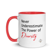 Load image into Gallery viewer, Never Underestimate the Power of Diversity Mug with Color Inside