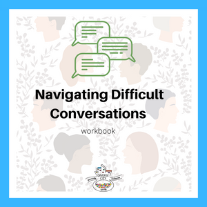 Navigating Difficult Conversations Workbook