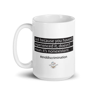 End Discrimination Mug (Choose 11oz or 15oz)