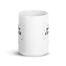 Load image into Gallery viewer, Influence Positive Change Mug Choose 11oz or 15oz
