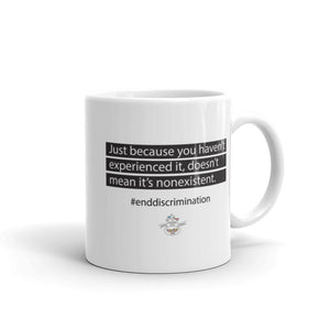 End Discrimination Mug (Choose 11oz or 15oz)