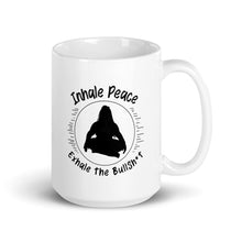 Load image into Gallery viewer, Inhale Peace, Exhale BS Mug Size 11oz or 15oz
