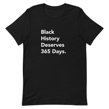 Load image into Gallery viewer, Black History 365 Short-Sleeve Gender Neutral T-Shirt
